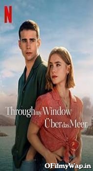 Through My Window: Across the Sea 2023 Hindi Dubbed Movie