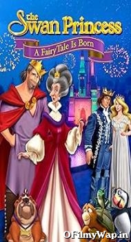 The Swan Princess: A Fairytale Is Born 2023 Hindi Dubbed Movie