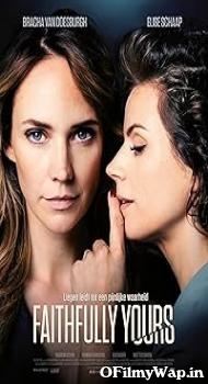 Faithfully Yours 2022 Hindi Dubbed Movie