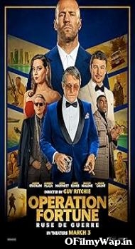 Operation Fortune: Ruse de guerre 2023 Hindi Dubbed Movie