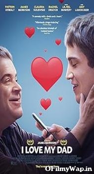 I love my Dad 2022 Hindi Dubbed Movie