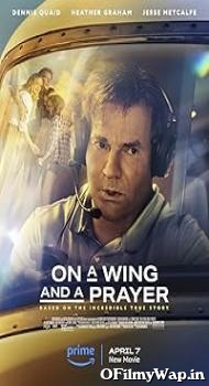 On a Wing and a Prayer 2023 Hindi Dubbed Movie