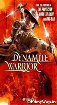 Dynamite Warrior 2006 Hindi Dubbed Movie