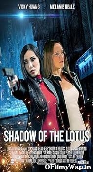 Shadow of the Lotus 2016 Hindi Dubbed Movie