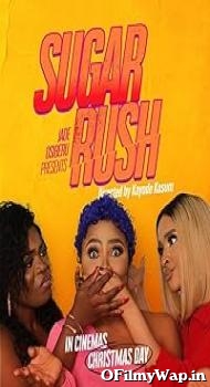 Sugar Rush 2019 ESubs English Movie