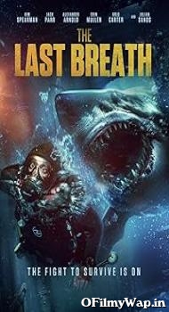 The Last Breath 2024 Hindi Dubbed Movie
