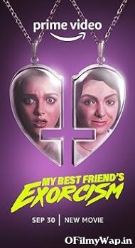 My Best Friend’s Exorcism 2022 Hindi Dubbed Movie
