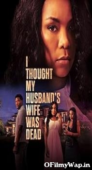 I Thought My Husbands Wife Was Dead 2024 English Movie