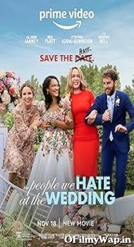 The People we hate at the Wedding 2022 Hindi Dubbed Movie