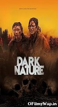 Dark Nature 2022 Hindi Dubbed Movie