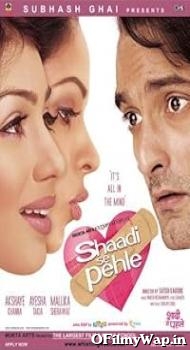 Shaadi Se Pehle 2006 Hindi Movie