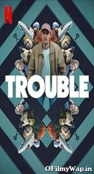 Trouble 2024 Hindi Dubbed Movie