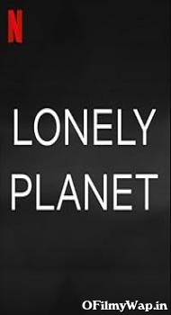 Lonely Planet 2024 Hindi Dubbed Movie