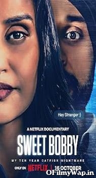 Sweet Bobby: My Catfish Nightmare 2024 Hindi Dubbed Movie