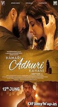 Hamari adhuri kahani 2015 Hindi Movie
