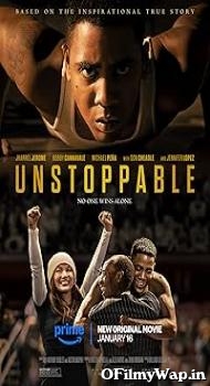 Unstoppable 2024 Hindi Dubbed Movie