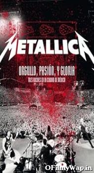 Metallica: Pride, Passion and Glory – Three Nights in Mexico City 2009 English Movie
