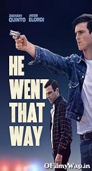 He Went That Way 2023 Hindi Dubbed Movie