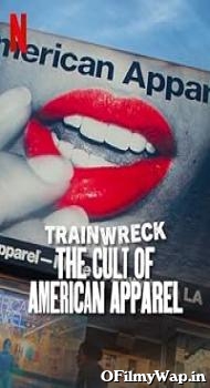 Trainwreck: The Cult of American Apparel 2025 Hindi Dubbed Movie