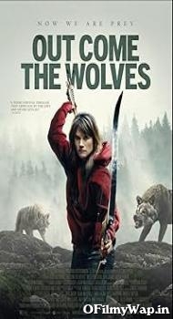 Out Come the Wolves 2024 Hindi Dubbed Movie