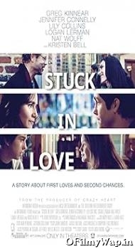 Stuck in Love 2012 Hindi Dubbed Movie