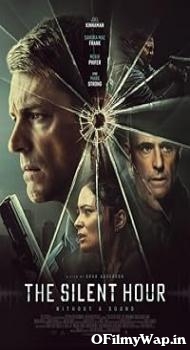The Silent Hour 2024 Hindi Dubbed Movie