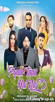Pyaar Taan Hai Na 2025 Punjabi Movie