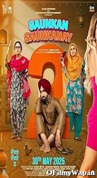 Saunkan Saunkanay 2 2025 Punjabi Movie