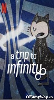 A Trip to Infinity 2022 Hindi Dubbed Movie