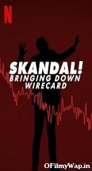 Skandal! Bringing Down Wirecard 2022 Hindi Dubbed Movie