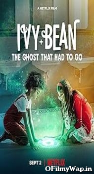 Ivy & Bean: The Ghost That Had to Go 2022 Hindi Dubbed Movie
