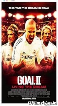 Goal 2: Living the Dream 2007 Hindi Dubbed Movie