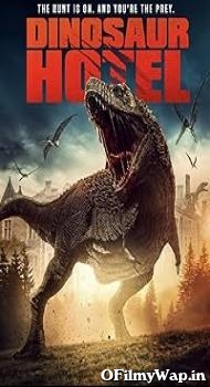 Dinosaur Hotel 2021 Hindi Dubbed Movie