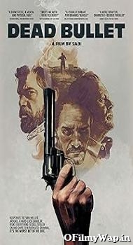 Dead Bullet 2016 Hindi Dubbed Movie