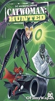 Catwoman: Hunted 2022 English Movie