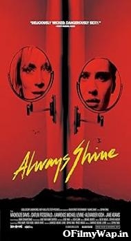 Always Shine 2016 Hindi Dubbed Movie