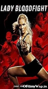 Lady Bloodfight 2016 Hindi Dubbed Movie
