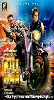 Kill Him 2023 Bengali Movie