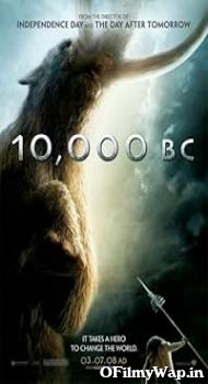 10.000 BC 2008 Hindi Dubbed Movie