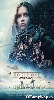 Rogue One: A Star Wars Story 2016 Hindi Dubbed Movie