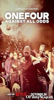 ONEFOUR: Against All Odds 2023 Hindi Dubbed Movie